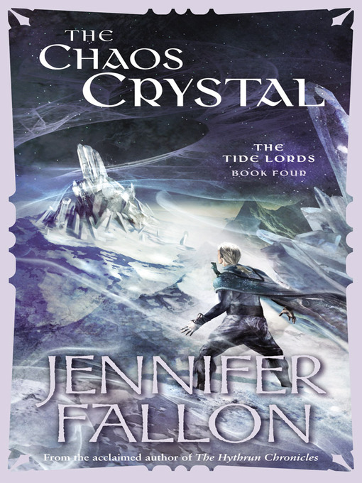 Title details for The Chaos Crystal by Jennifer Fallon - Wait list